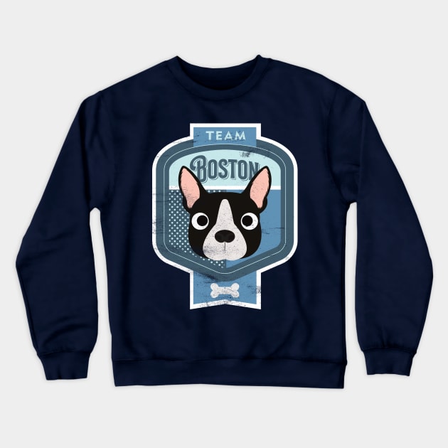 Team Boston - Distressed Boston Terrier Beer Label Design Crewneck Sweatshirt by DoggyStyles